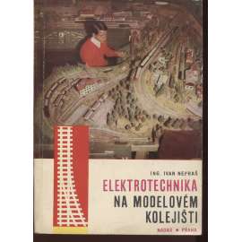 Elektrotechnika na modelovém kolejišti (železnice, železniční modelářství, modely železnic)