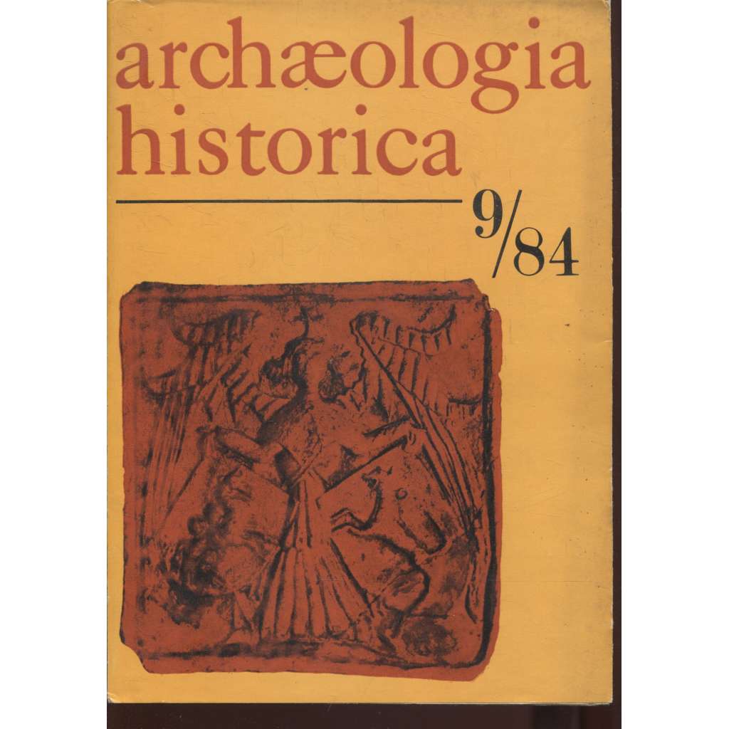 Archaeologia historica 9/1984 (Sborník příspěvků k problematice historické archeologie)
