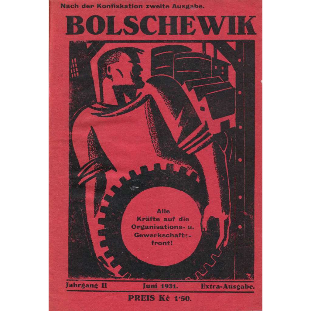 Bolschewik, ročník 2, 1931, zvláštní vydání [časopis; agitace a propaganda; KSČ; komunismus; Československo; Bolševik]