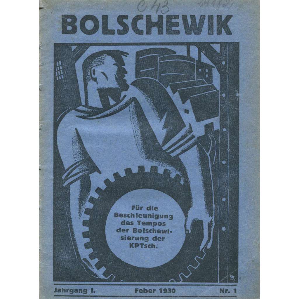 Bolschewik, ročník 1, 1930, č. 1-7, zvláštní čísla [časopis; propaganda; KSČ; komunismus; Československo; Bolševik]