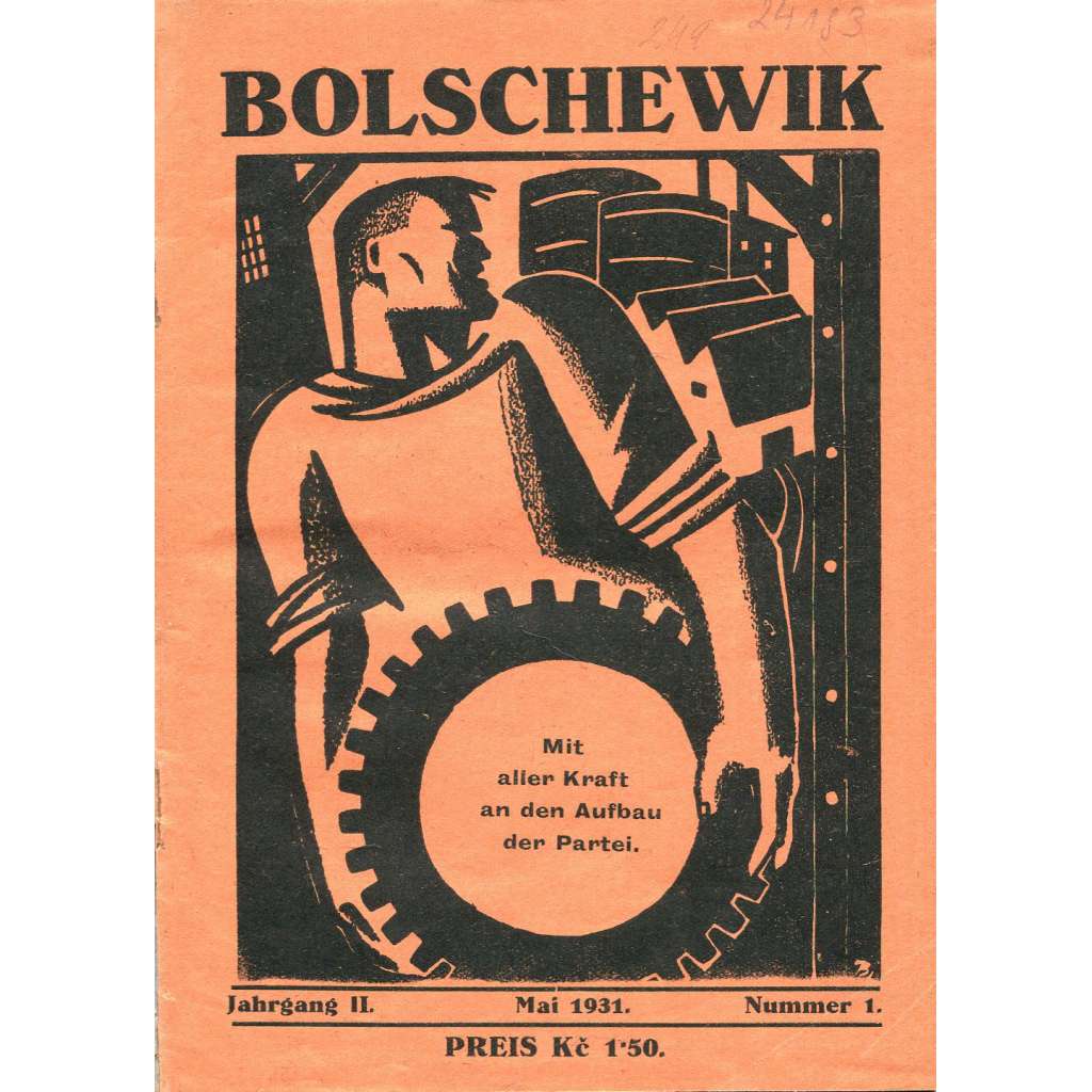 Bolschewik, ročník 2, 1931, č. 1-6, zvláštní čísla [časopis; propaganda; KSČ; komunismus; Československo; Bolševik]