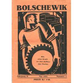Bolschewik, ročník 2, 1931, č. 1-6, zvláštní čísla [časopis; propaganda; KSČ; komunismus; Československo; Bolševik]