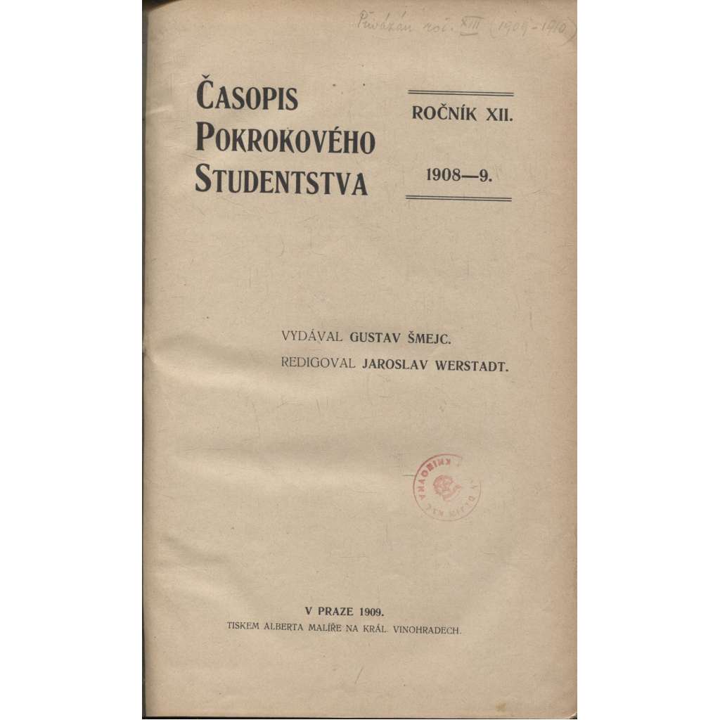 Časopis pokrokového studentstva, ročník XII./1908-1909 a ročník XIII./1909-1910