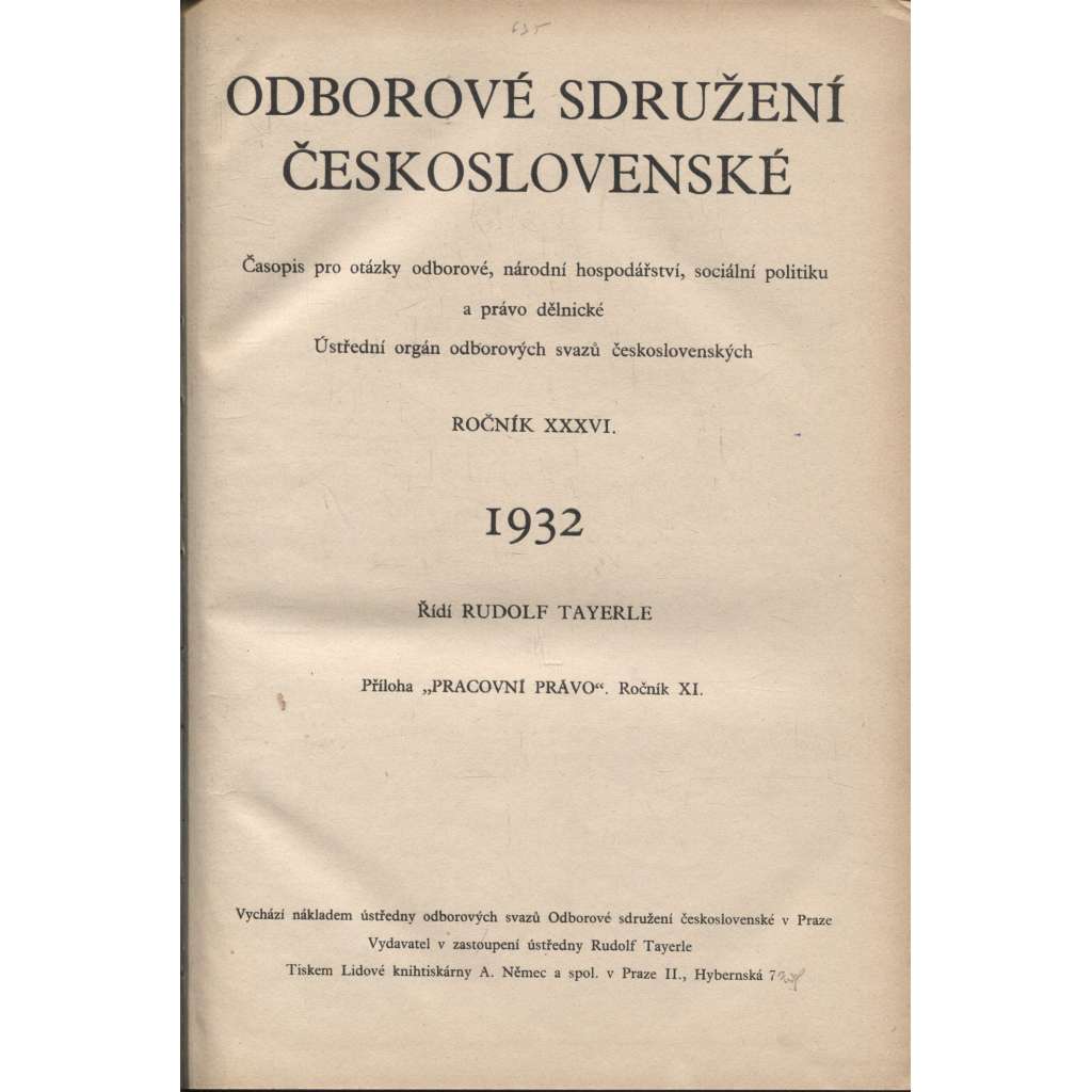 Odborové sdružení československé, ročník XXXVI./1932 [Časopis pro otázky odborové, národní hospodářství, sociální politiku a právo dělnické] odbory / Pracovní právo, ročník XI./1932