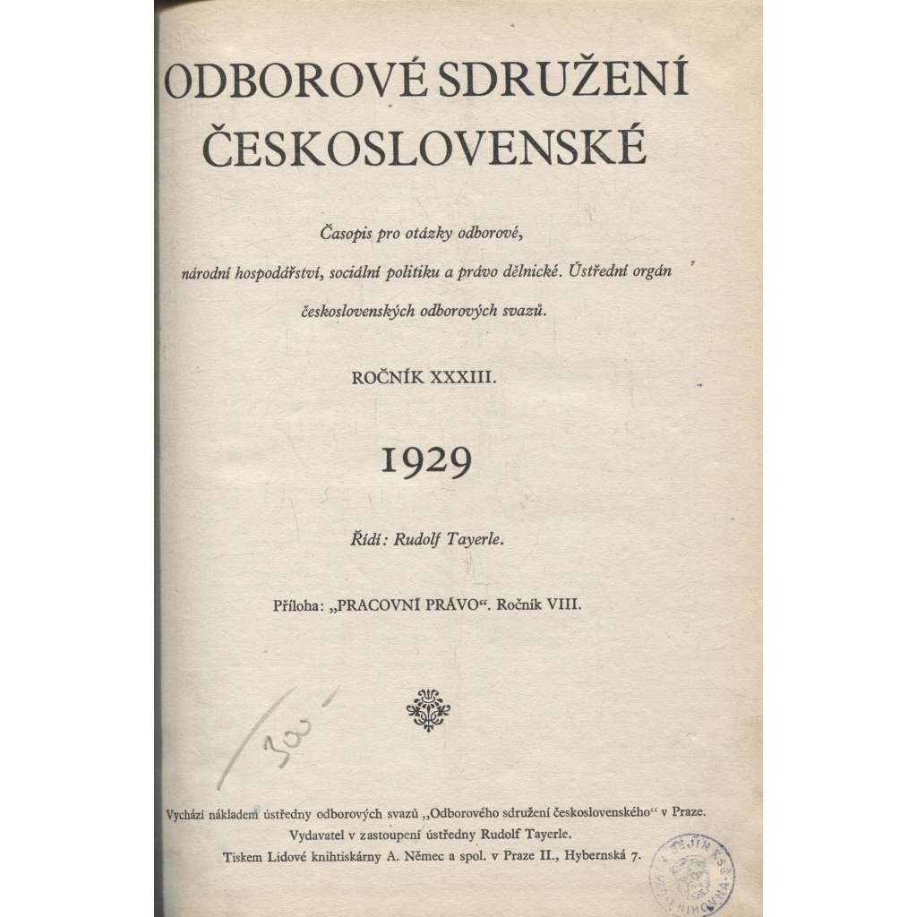 Odborové sdružení československé, ročník XXXIII./1929 [Časopis pro otázky odborové, národní hospodářství, sociální politiku a právo dělnické]
