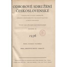 Odborové sdružení československé, ročník XL./1936 [Časopis pro otázky odborové, národní hospodářství, sociální politiku a právo pracovní]