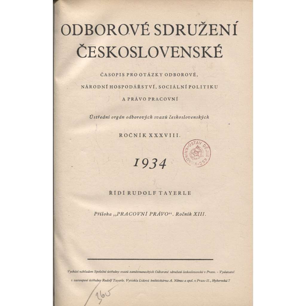 Odborové sdružení československé, ročník XXXVIII./1934 [Časopis pro otázky odborové, národní hospodářství, sociální politiku a právo pracovní] odbory