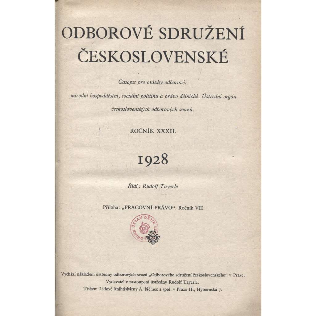 Odborové sdružení československé, ročník XXXII./1928 [Časopis pro otázky odborové, národní hospodářství, sociální politiku a právo dělnické] odbory