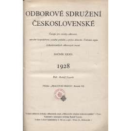 Odborové sdružení československé, ročník XXXII./1928 [Časopis pro otázky odborové, národní hospodářství, sociální politiku a právo dělnické] odbory