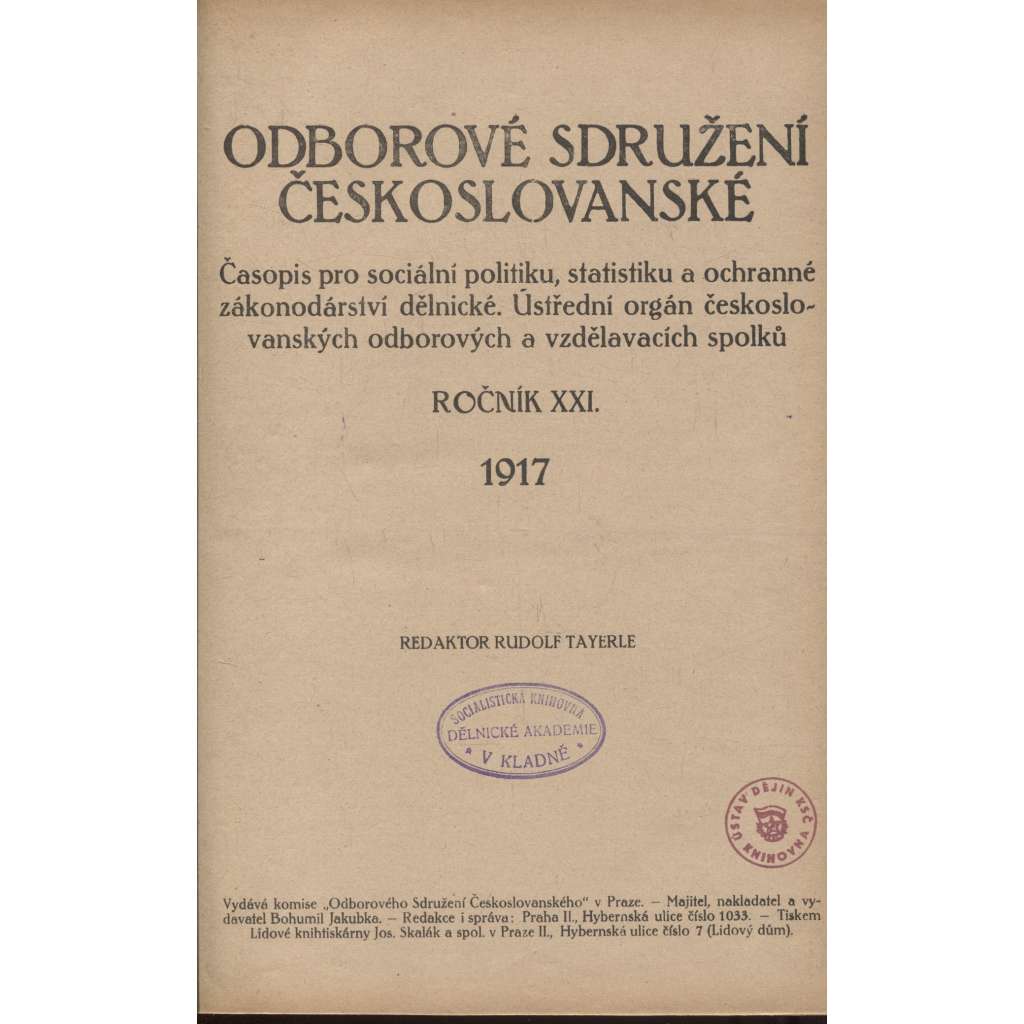 Odborové sdružení českoslovanské, ročník XXI./1917 [Časopis pro sociální politiku, statistiku a ochranné zákonodárství dělnické] odbory