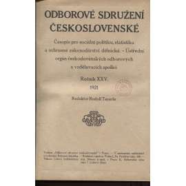 Odborové sdružení českoslovanské, ročník XXV./1921 [Časopis pro sociální politiku, statistiku a ochranné zákonodárství dělnické] odbory