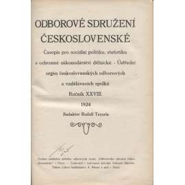 Odborové sdružení československé, ročník XXVIII./1924 [Časopis pro sociální politiku, statistiku a ochranné zákonodárství dělnické] odbory