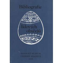 Bibliografie lidových obyčejů, I. díl [národopis, lidové obyčeje, zvyky]