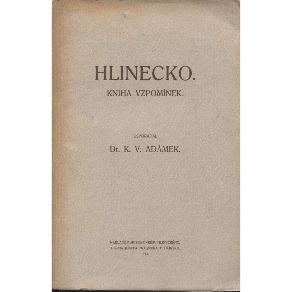 Hlinecko - Kniha vzpomínek (Hlinsko v Čechách)