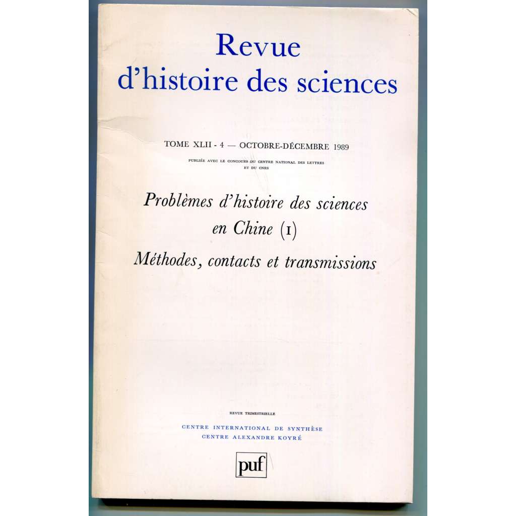 Problémes dʾhistoire des sciences en Chine (I): Méthodes, contacts et transmission [dějiny vědy, čínská věda v minulosti, Čína]