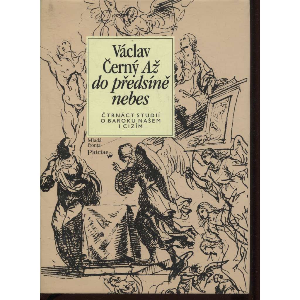 Až do předsíně nebes. Čtrnáct studií o baroku našem i cizím (baroko, literatura)