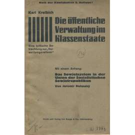 Die öffentliche Verwaltung im Klassenstaate [veřejná správa; samospráva; komunismus; Sudety; KSČ]