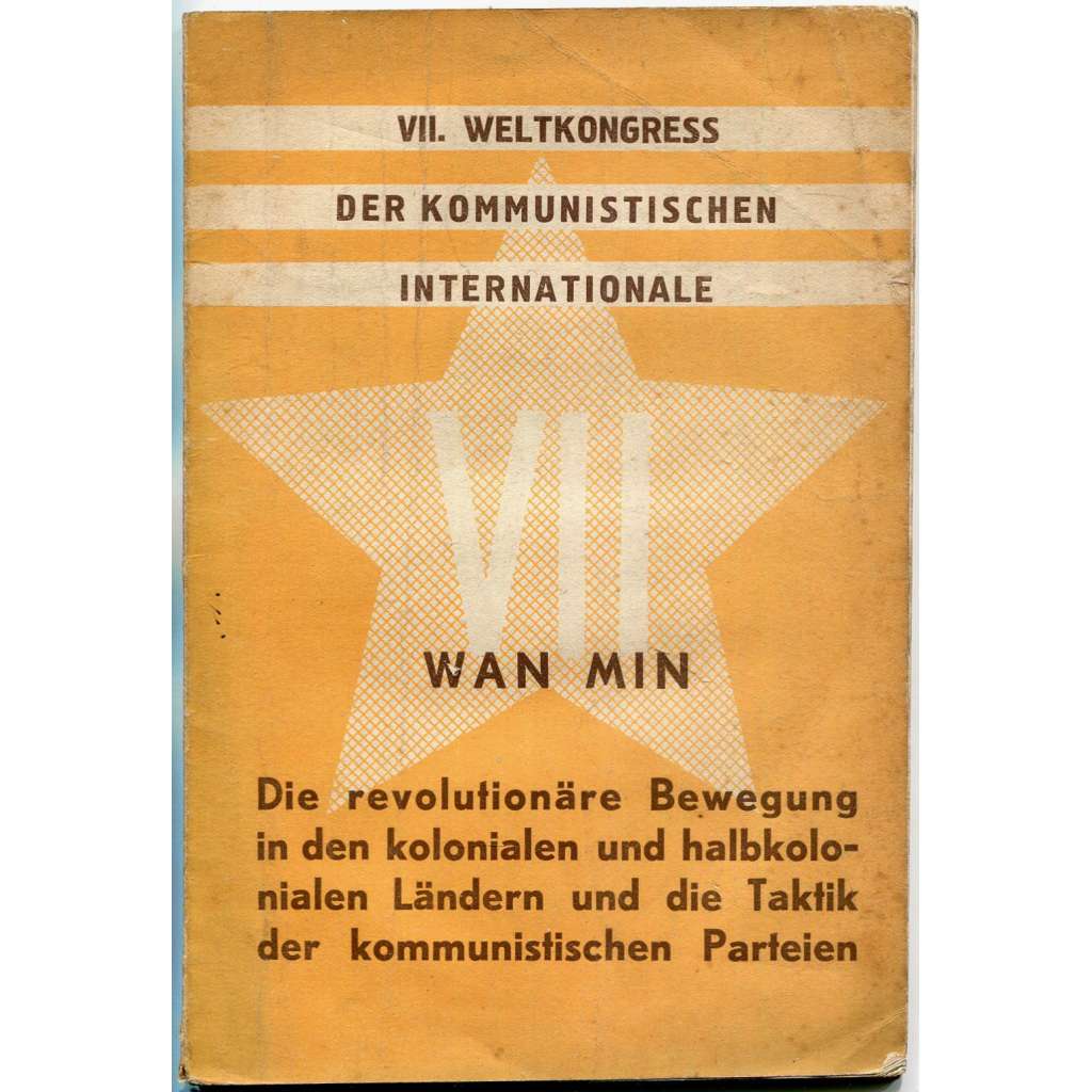 Die revolutionäre Bewegung in den kolonialen und halbkolonialen Ländern [1935; Čína; komunismus; kolonialismus]