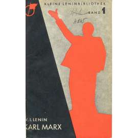 Karl Marx. Anhang: Beiträge zum Marxismus (Aus Artikeln und Schriften Lenins) [= Kleine Lenin-Bibliothek; 1]