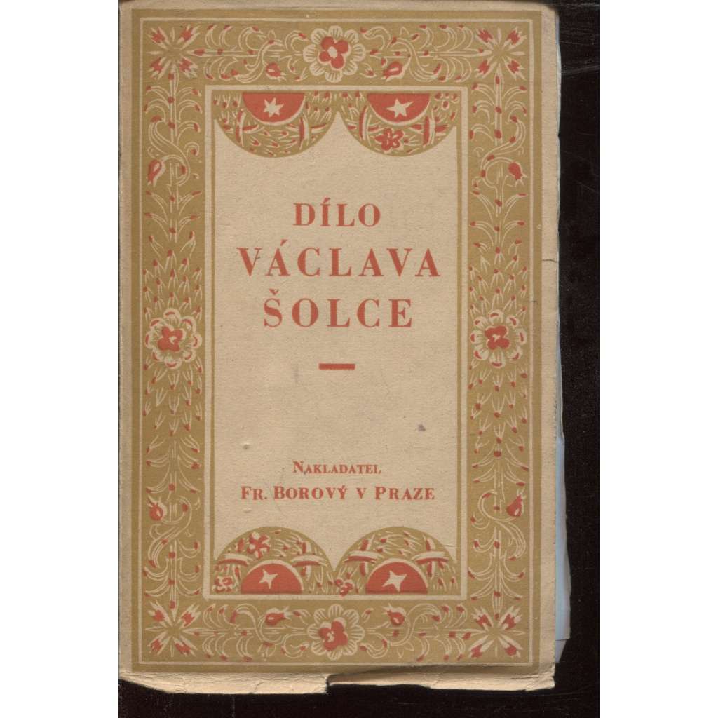 Dílo Václava Šolce (edice: Pantheon, sv. 21) [poezie, biografie]