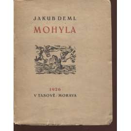 Mohyla (věnování a podpis Jakub Deml)