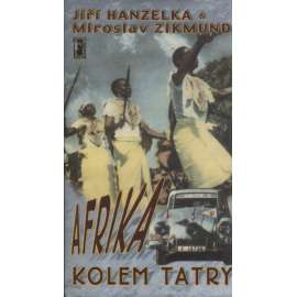Afrika kolem Tatry (Hanzelka a Zikmund, Tatra, Afrika)