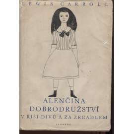 Alenčina dobrodružství v říši divů a za zrcadlem