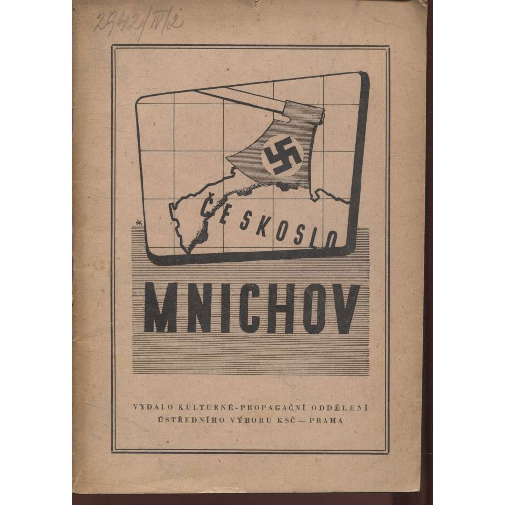 Mnichov. Pásmo k 8. výročí mnichovské zrady