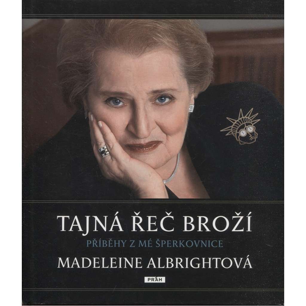Tajná řeč broží (Madeleine Albrightová Albright)