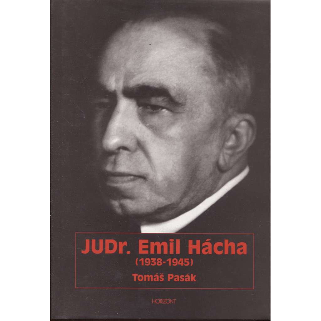 JUDr. Emil Hácha (1938-1945) ( protektorát, 2. sv. válka, okupace)