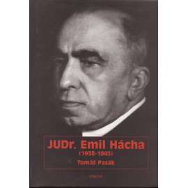 JUDr. Emil Hácha (1938-1945) ( protektorát, 2. sv. válka, okupace)