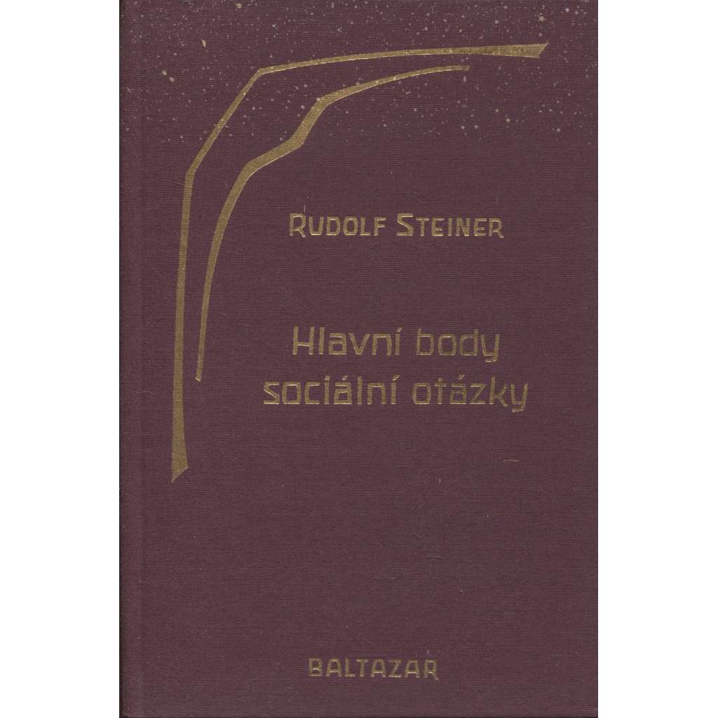 Hlavní body sociální otázky (sociologie) [Rudolf Steiner]