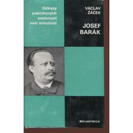 Josef Barák (Odkazy pokrokových osobností naší minulosti)
