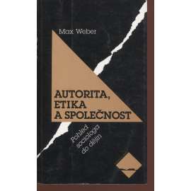 Autorita, etika a společnost
