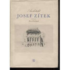 Architekt Josef Zítek (edice: Architektura, sv. 11) [architektura, Generace Národního divadla, mj. Muzeum ve Výmaru, Národní divadlo, Rudolfinum, Mlýnská kolonáda - Karlovy Vary)
