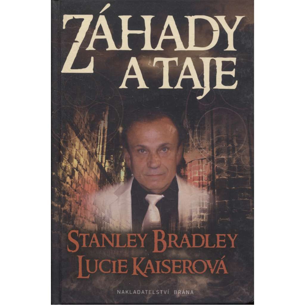 Záhady a taje [Karlštejn, Houska, Litomyšl, Kost, Kutná Hora, Trosky, Rožmberk, Týnský chrám, Chrám svatého Víta, Český Krumlov, Dobříš, Duchcov]