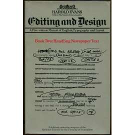 Editing and Design. Book Two: Handling Newspaper Text [typografie; noviny; novinářství; písmo; příručka]