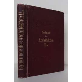 Baukunde des Architekten. (Deutsches Bauhandbuch). Zweiter Band: Gebäudekunde, 6.Theil [architektura, stavitelství, budovy, bankovní domy, banky, spořitelny, věznice, burzy, pošta, soudní, poštovní budovy]