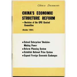 Decision of the Communist Party of China on Reform of the Economic Structure [1984; Čína; ekonomika; Chinese Documents]