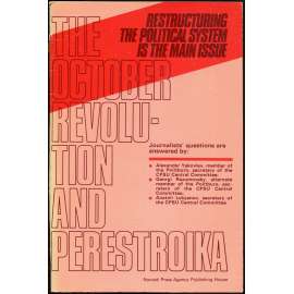Restructuring the Political System is the Main Issue [perestrojka; přestavba; Sovětský svaz; SSSR; reformy]