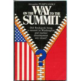 On the Way to the Summit [1987; summit v Reykjavíku; Ronald Reagan; Michail Gorbačov; odzbrojení; Washington]