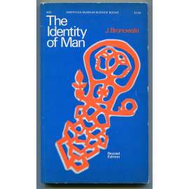 The Identity of Man. Revised Edition [filosofie vědy, kulturní evoluce, přírodní vědy]