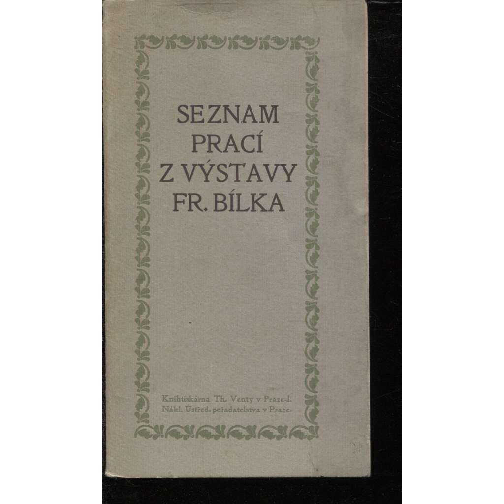 Seznam prací z výstavy Františka Bílka. Prolog Otakara Březiny (František Bílek, katalog, symbolismus)