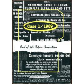 Case 1/1989: End of the Cuban Connection [Arnaldo Ochoa; Kuba; soudní proces; komunismus]