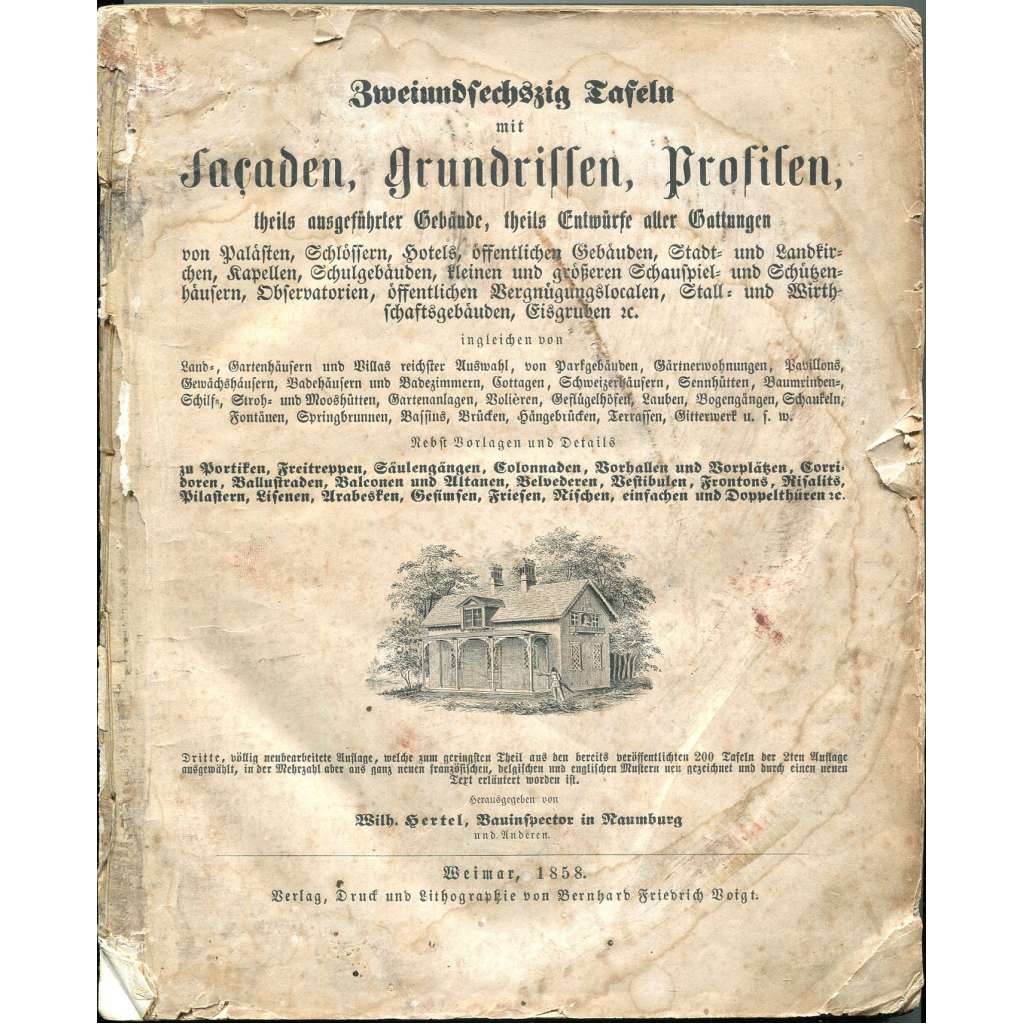 Zweiundsechszig Tafeln mit Facaden, Grundrissen, Profilen [1858; architektura; 62 litografií; litografie; rytiny; fasády]