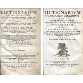 Dictionarium Latino-Hungaricum; Dictionarium Ungaro-Latino-Germanicum [1801; slovník; latinský; německý; maďarský; latinsko; německo; maďarsko; latina; němčina; maďarština]
