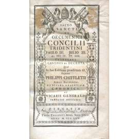 Sacrosancti et oecumenici Concilii Tridentini canones et decreta [1765; tridentský koncil; dokumenty; kánony; dekrety]