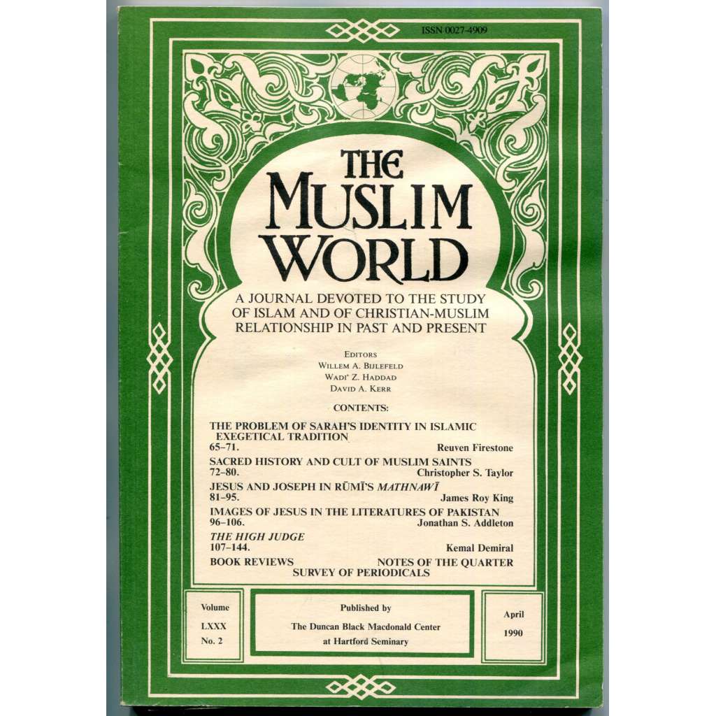 The Muslim World. A Journal Devoted to the Study of Islam and of Christian-Muslim Relationship in Past and Present. Volume LXXX, No. 2, April 1990 [islamistika, islámská kultura a společnost, muslimské země, blízkovýchodní studia]