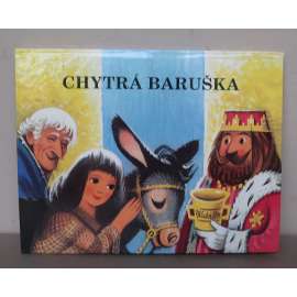 Vojtěch Kubašta - Chytrá Baruška [dětské leporelo, pohádky, pop-up kniha, prostorová publikace, pohádka Chytrá horákyně]
