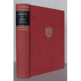 Architecture in Britain 1530 to 1830 [britská / anglická novověká architektura, dějiny umění a architektury, renesance, baroko, klasicismus, paladianismus, romantismus, Anglie, Skotko, USA ]